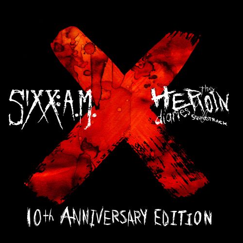 SIXX:A.M. – The Heroin Diaries Soundtrack: 10th Anniversary Edition